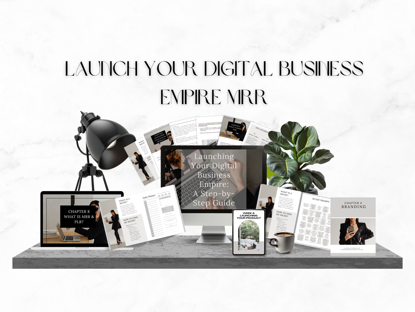 Launch your digital business empire MRR