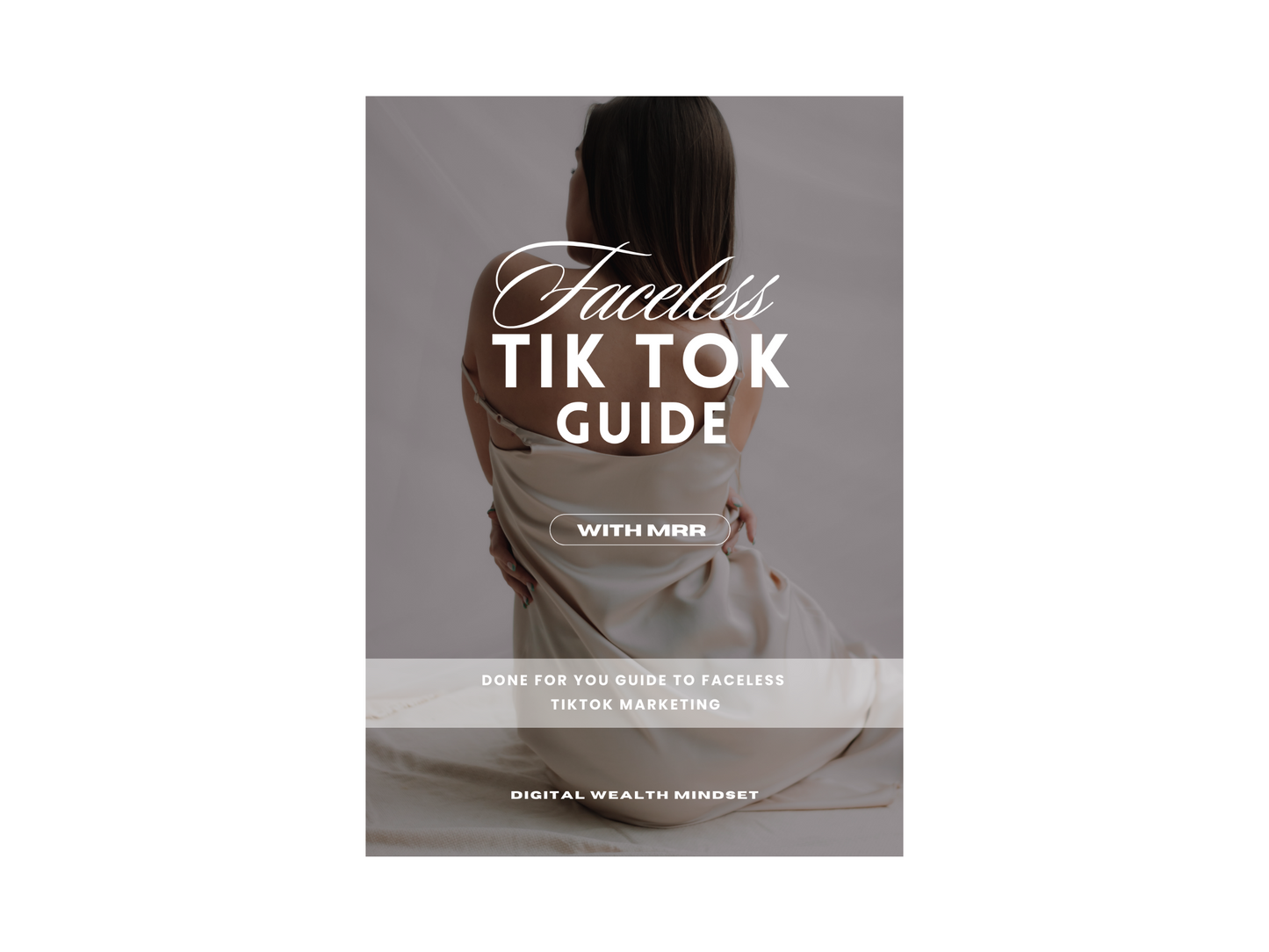 MRR Faceless TikTok Guide