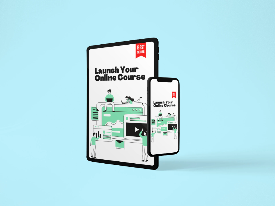 Launch Your Online Course E-book